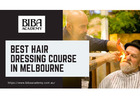 Hair Styling Courses in Melbourne to Refine Your Style