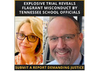 Explosive Trial Reveals Flagrant Misconduct by Tennessee School Officials 